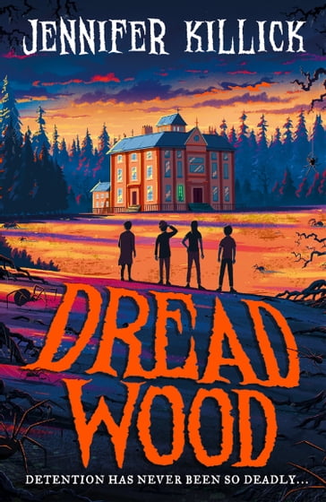 Dread Wood (Dread Wood, Book 1) - Jennifer Killick