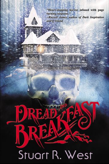 Dread and Breakfast - Stuart R. West