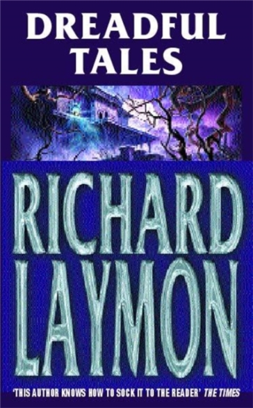 Dreadful Tales - Richard Laymon