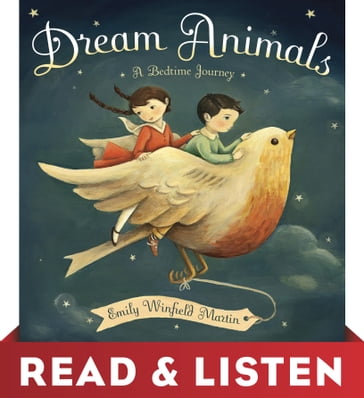 Dream Animals: Read & Listen Edition - Emily Winfield Martin