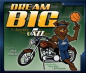Dream Big: The Journey of the Jazz Bear
