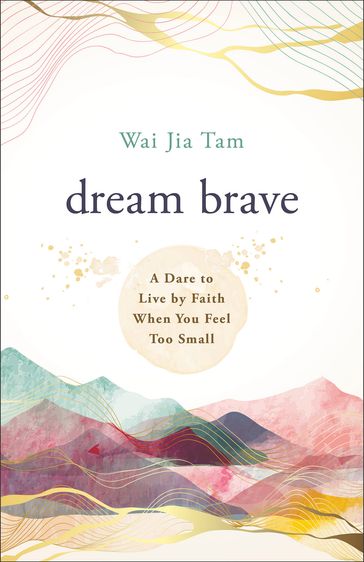 Dream Brave - Wai Jia Tam