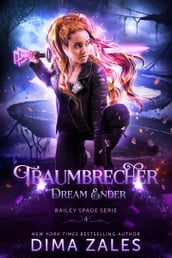 Dream Ender Traumbrecher