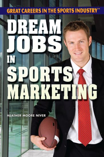 Dream Jobs in Sports Marketing - Heather Moore Niver