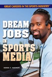 Dream Jobs in Sports Media