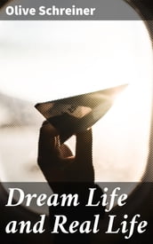 Dream Life and Real Life