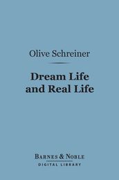 Dream Life and Real Life (Barnes & Noble Digital Library)