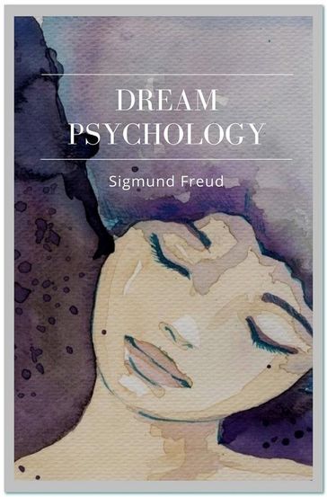 Dream Psychology - Freud Sigmund