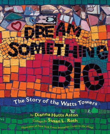 Dream Something Big - Dianna Hutts Aston