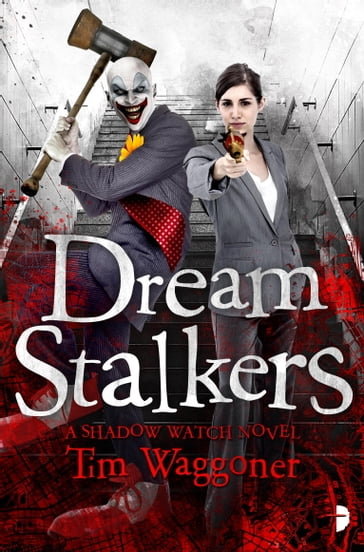 Dream Stalkers - Tim Waggoner
