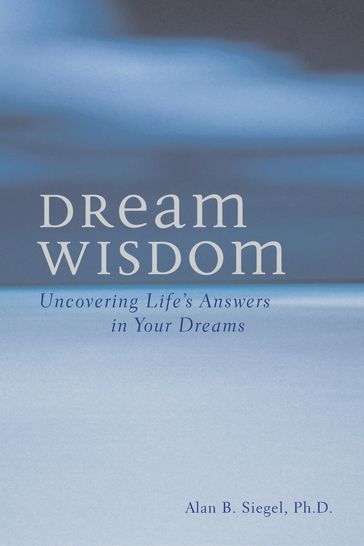 Dream Wisdom - Alan B. Siegel