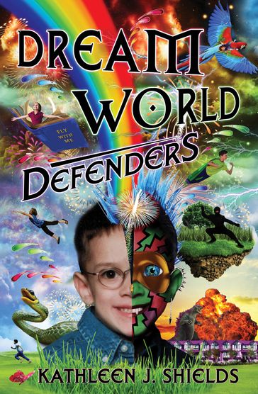 Dream World Defenders - Kathleen J. Shields