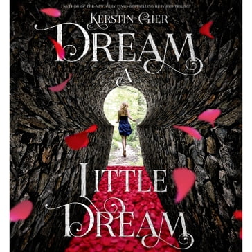 Dream a Little Dream - Kerstin Gier