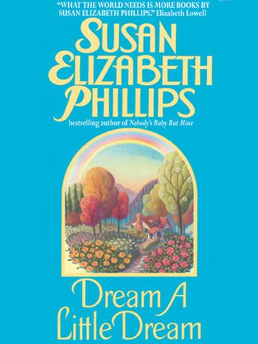 Dream a Little Dream - Susan Elizabeth Phillips