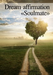 Dream affirmation «Soulmate»