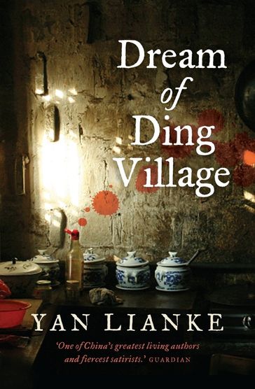 Dream of Ding Village - Lianke Yan