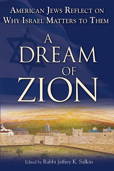 Dream of Zion - Rabbi Jeffrey K. Salkin