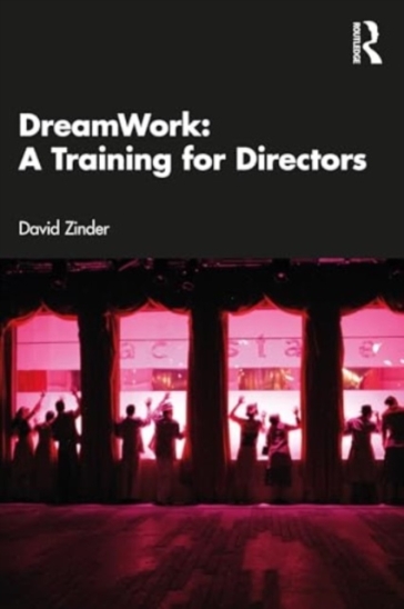 DreamWork: A Training for Directors - David Zinder