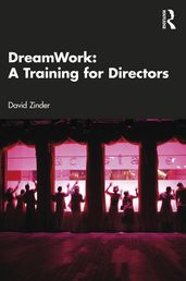 DreamWork: A Training for Directors