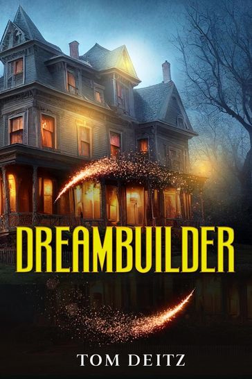 Dreambuilder - Tom Deitz