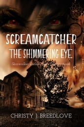 Dreamcatcher: The Shimmering Eye