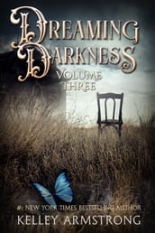 Dreaming Darkness: Volume Three