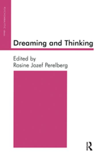 Dreaming and Thinking - Rosine Jozef Perelberg