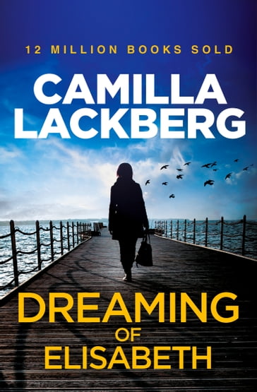 Dreaming of Elisabeth: A Short Story - Camilla Lackberg