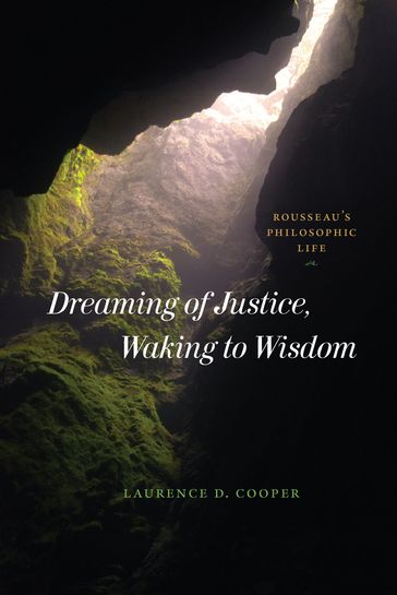 Dreaming of Justice, Waking to Wisdom - Laurence D. Cooper