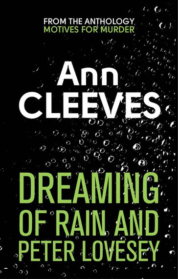 Dreaming of Rain and Peter Lovesey - Ann Cleeves