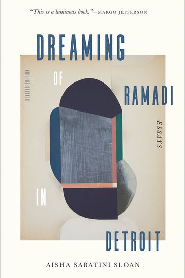 Dreaming of Ramadi in Detroit - Aisha Sabatini Sloan
