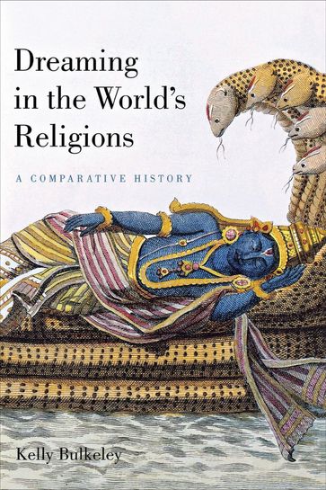 Dreaming in the World's Religions - Kelly Bulkeley