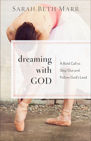 Dreaming with God - Sarah Beth Marr