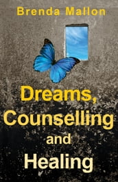 Dreams, Counselling and Healing
