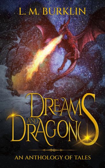 Dreams & Dragons - L. M. Burklin
