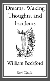 Dreams, Waking Thoughts, and Incidents