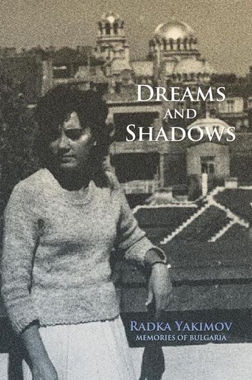 Dreams and Shadows - Radka Yakimov