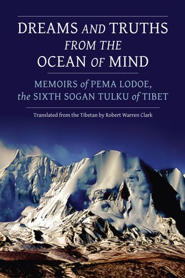 Dreams and Truths from the Ocean of Mind - Pema Lodoe