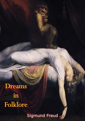 Dreams in Folklore - D. E. Oppenheim - Freud Sigmund