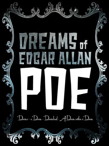 Dreams of Edgar Allan Poe - Edgar Allan Poe