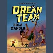 Dreamteam 3 - Hola Manolo