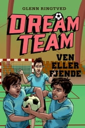 Dreamteam 7 - Ven eller fjende