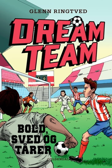 Dreamteam 8 - Bold, sved og tarer - Glenn Ringtved