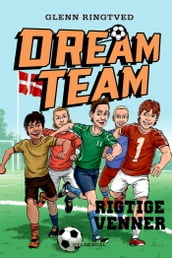 Dreamteam 9 - Rigtige venner