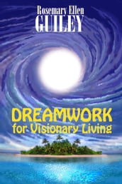 Dreamwork for Visionary Living