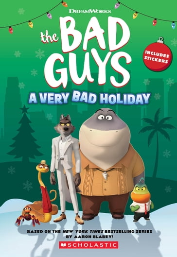 Dreamworks The Bad Guys: A Very Bad Holiday Novelization - Ms. Kate Howard