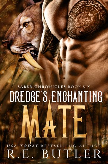 Dredge's Enchanting Mate (Saber Chronicles Book Six) - R.E. Butler