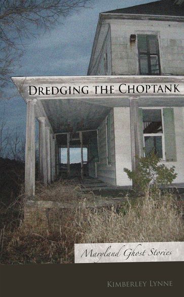 Dredging the Choptank - Kimberley Lynne