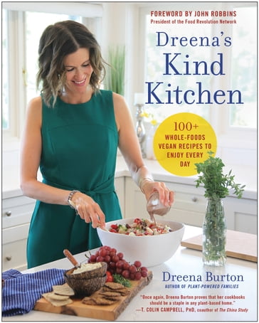 Dreena's Kind Kitchen - Dreena Burton