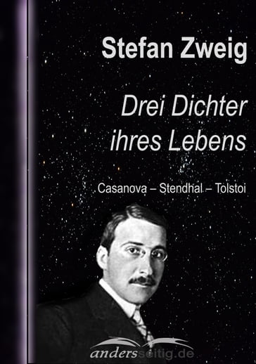 Drei Dichter ihres Lebens - Stefan Zweig